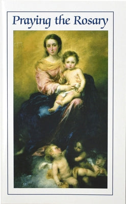 Praying the Rosary Paperback Regina Press Malhame & Company