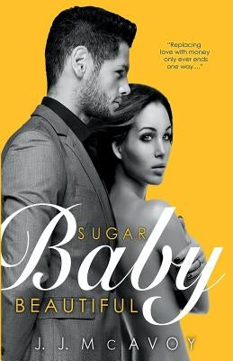 Sugar Baby Beautiful Paperback Createspace Independent Publishing Platform