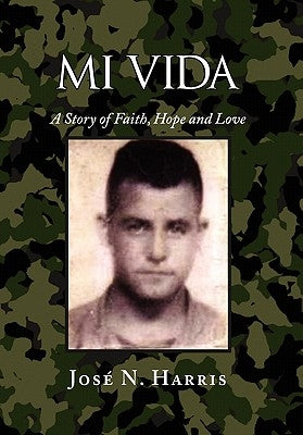 Mi Vida by Harris, Jose N.