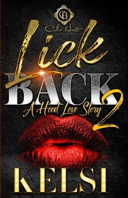 Lick Back 2: A Hood Love Story Paperback Independently Published