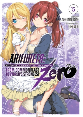 Arifureta: From Commonplace to World's Strongest Zero (Light Novel) Vol. 5 by Shirakome, Ryo