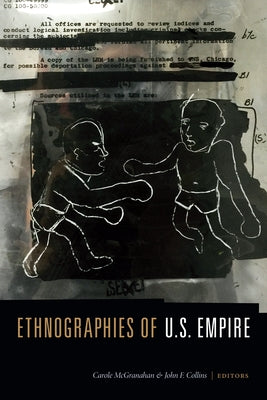 Ethnographies of U.S. Empire by McGranahan, Carole