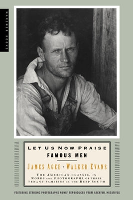 Paperback of "Let Us Now Praise Famous Men" by Mariner Books, showing the front cover with title and author details.