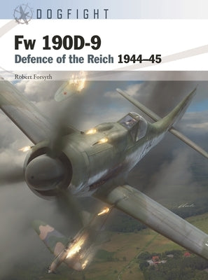 FW 190d-9: Defence of the Reich 1944-45 Paperback Osprey Publishing (UK)