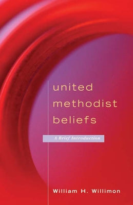 United Methodist Beliefs: A Brief Introduction Paperback Westminster John Knox Press