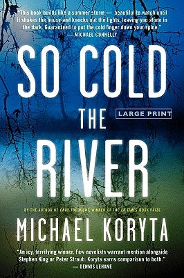 So Cold the River by Koryta, Michael