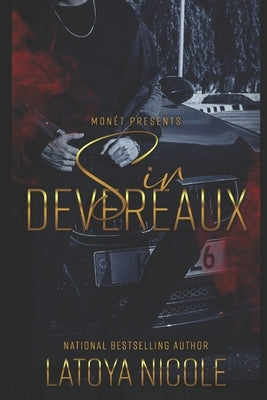 Sir Devereaux by Nicole, Latoya