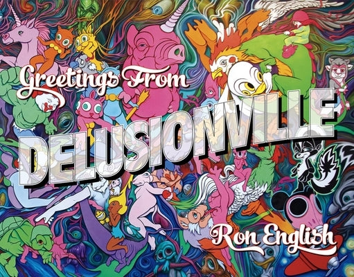 Greetings from Delusionville by English, Ron