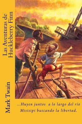 Las Aventuras de Huckleberry Finn (Spanish) Edition by Twain, Mark