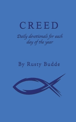 Creed: Daily devotionals for each day of the year Paperback Xulon Press