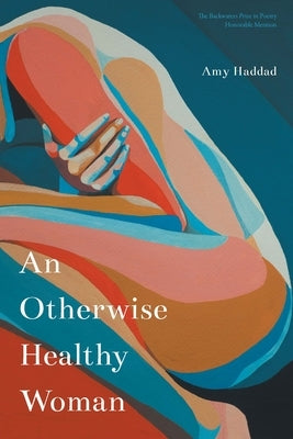 An Otherwise Healthy Woman Paperback Backwaters Press