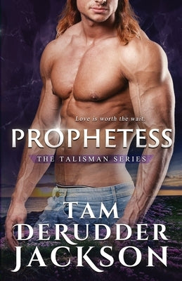 Prophetess: The Talisman Series by Jackson, Tam Derudder