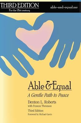 Able & Equal: A Gentle Path to Peace Paperback Not So Common Publishing