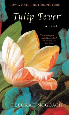 Tulip Fever Paperback Dial Press