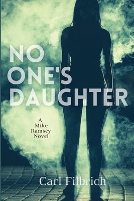 No One's Daughter: A Mike Ramsey Novel Paperback Level Best Books