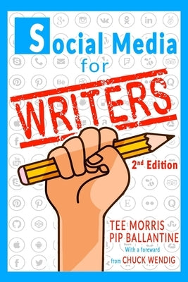 Social Media for Writers by Ballantine, Pip