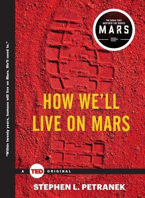 How We'll Live on Mars by Petranek, Stephen