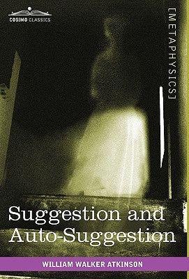 Suggestion and Auto-Suggestion Paperback Cosimo Classics