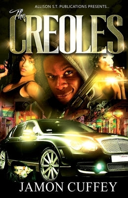 The Creoles Paperback Createspace Independent Publishing Platform