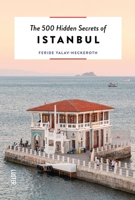 The 500 Hidden Secrets of Istanbul Paperback Uitgeverij Luster