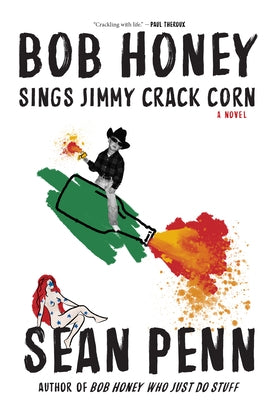 Bob Honey Sings Jimmy Crack Corn by Penn, Sean