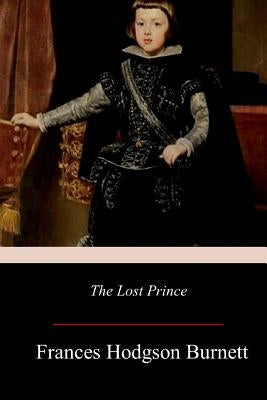 The Lost Prince Paperback Createspace Independent Publishing Platform