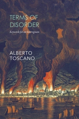 Terms of Disorder: Keywords for an Interregnum Paperback Seagull Books