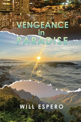 Vengeance in Paradise by Espero, Will