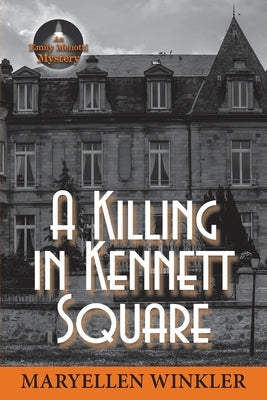 A Killing in Kennett Square Paperback Maryellen Winkler