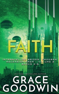 Faith: Ascension Saga: Books 4, 5 & 6: Volume 2 Paperback Ksa Publishing Consultants Inc