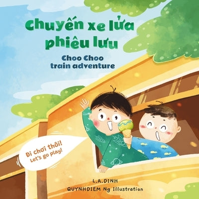 Chuyến xe lửa phiêu lưu Choo Choo Train Adventure Paperback Independently Published