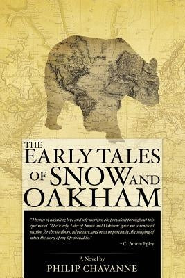 The Early Tales of Snow and Oakham Paperback Xulon Press