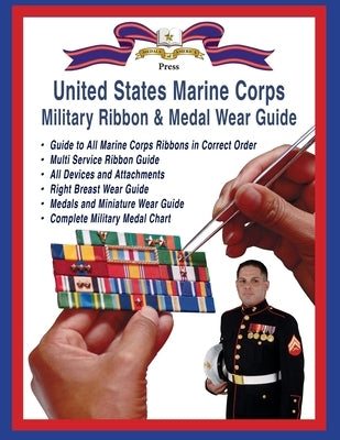 Marine Corps Military Ribbon & Medal Wear Guide Paperback Moa Press
