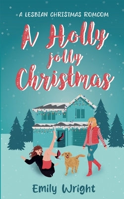 A Holly Jolly Christmas by Wright, Emily