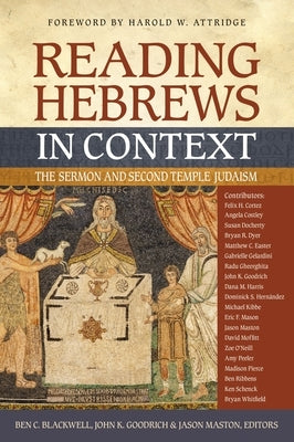 Reading Hebrews in Context: The Sermon and Second Temple Judaism Paperback Zondervan Academic
