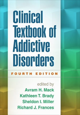 Clinical Textbook of Addictive Disorders Paperback Guilford Publications