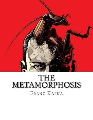 The Metamorphosis Paperback Createspace Independent Publishing Platform