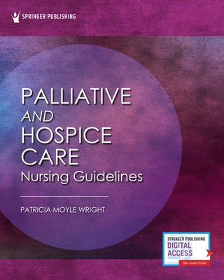 Palliative and Hospice Nursing Care Guidelines Paperback Springer Publishing Company