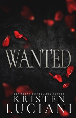Wanted: A Dark Italian Mafia Romance Paperback Independently Published