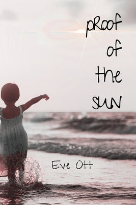 Proof of the Sun Paperback Querencia Press, LLC