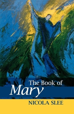 The Book of Mary Paperback Morehouse Publishing