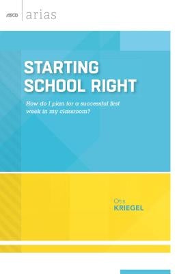 Starting School Right by Kriegel, Otis