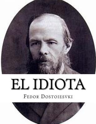 El idiota by Dostoiesvki, Fedor