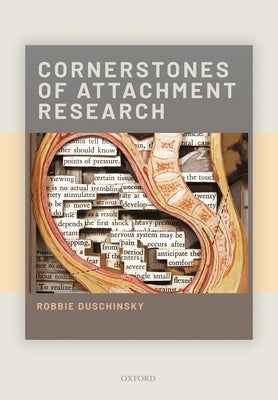 Cornerstones of Attachment Research by Duschinsky, Robbie