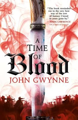 A Time of Blood by Gwynne, John