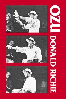 Ozu: His Life and Films Paperback University of California Press