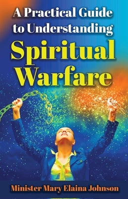 A Practical Guide to Understanding Spiritual Warfare Paperback Trilogy Christian Publishing