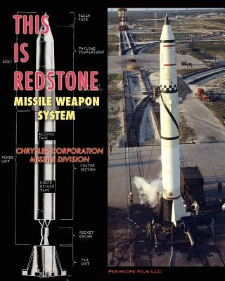 This is Redstone Missile Weapon System Paperback Periscope Film LLC