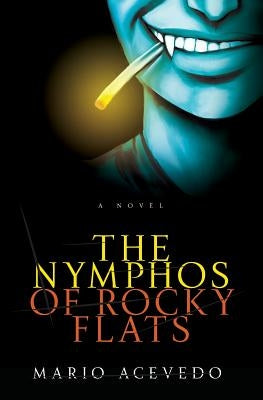 The Nymphos of Rocky Flats Paperback Harper Voyager