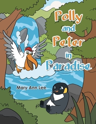 Polly and Peter in Paradise Paperback Xlibris Us